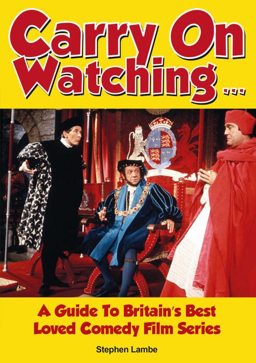 Carry On Watching … (A Guide To Britain's Best Loved Comedy Series) by Stephen Lambe, 9781789525564
