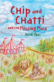 Chip and Chatti and the Missing Mule by Heidi Paul, 9781963511772