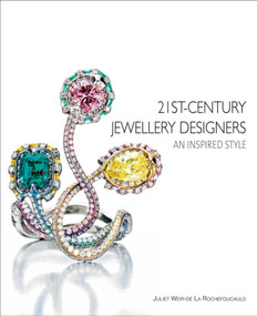 21st-Century Jewellery Designers (An Inspired Style) by Juliet Weir-De La Rochefoucauld, 9781851499083
