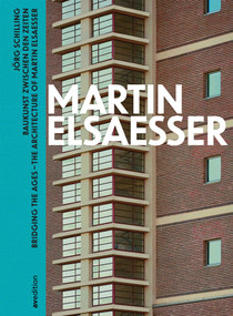Martin Elsaesser (Bridging the Ages) by Martin-Elsasser-Stiftung, Jörg Schilling, 9783899864410