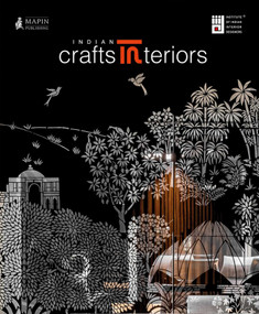 Indian Crafts Interiors by Jaya Jaitly, Aman Nath, 9789385360947