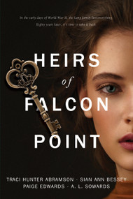Heirs of Falcon Point by Traci Hunter Abramson, Sian Ann Bessey, A. L. Sowards, Paige Edwards, 9781524417796