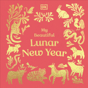 My Beautiful Lunar New Year by DK, 9798217316359