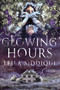 The Glowing Hours by Leila Siddiqui, 9781641298742