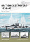 British Destroyers 1939-45 (Pre-war classes) by Angus Konstam, Tony Bryan, 9781472816368
