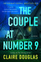 The Couple at Number 9 (A Novel) by Claire Douglas, 9780063138148