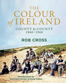 The Colour of Ireland by Rob Cross, 9781785304606