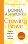 Growing Brave by Donna Ashworth, 9781785305184