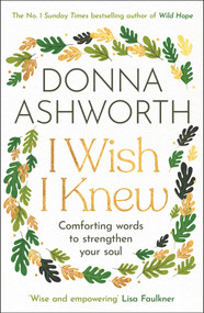 I Wish I knew by Donna Ashworth, 9781785306655