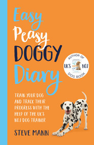 Easy Peasy Doggy Diary by Steve Mann, 9781788703543