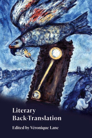 Literary Back-Translation by Véronique Lane, 9781399523059