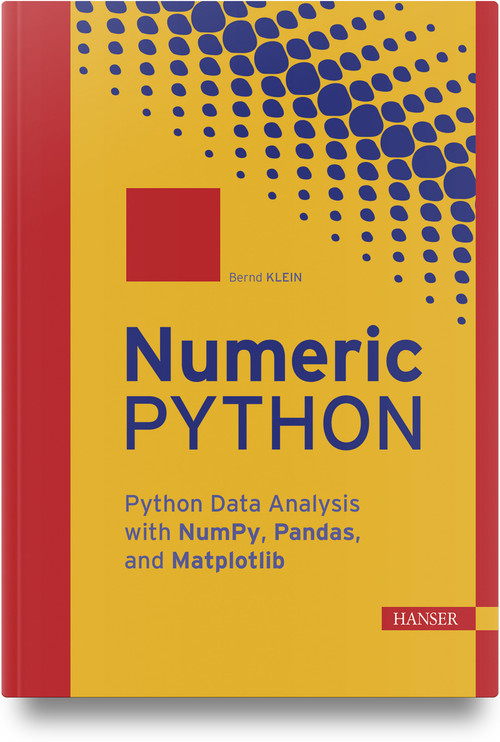Numeric Python (Python Data Analysis with NumPy, Pandas, and Matplotlib) by Bernd Klein, 9781569904954