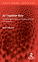 All Together Now (An Alternative View of Theatre and the Community) by Steve Gooch, 9781032978888