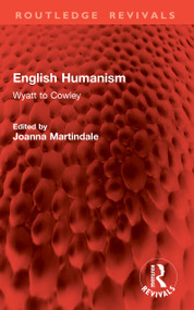 English Humanism (Wyatt to Cowley) by Joanna Martindale, 9781041023241