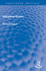 Industrial Action by Ernie Johnston, 9781032994833