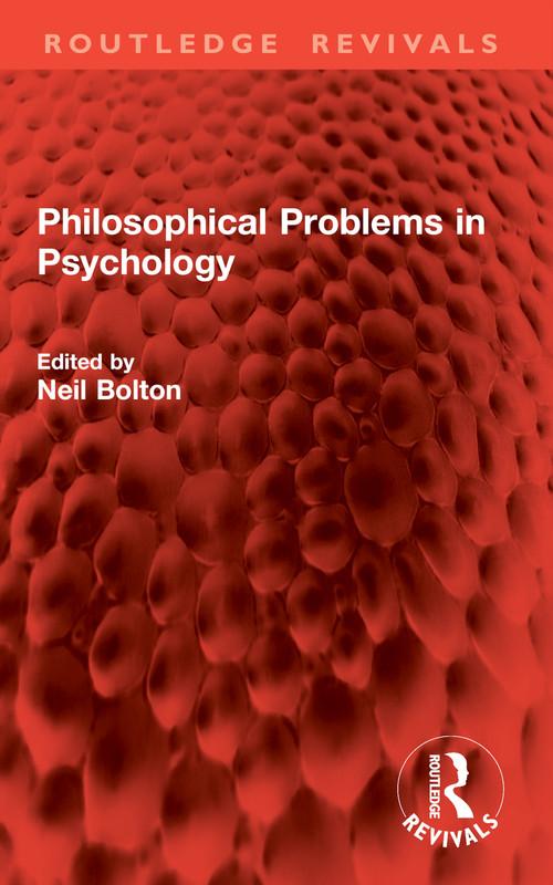 Philosophical Problems in Psychology by Neil Bolton, 9781032996370