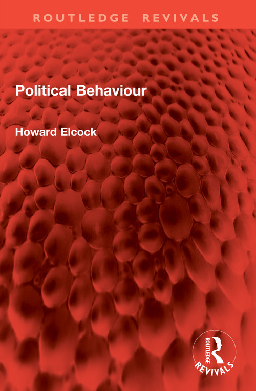 Political Behaviour by Howard Elcock, 9781041027355