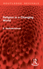 Religion in a Changing World by S. Radhakrishnan, 9781032994796