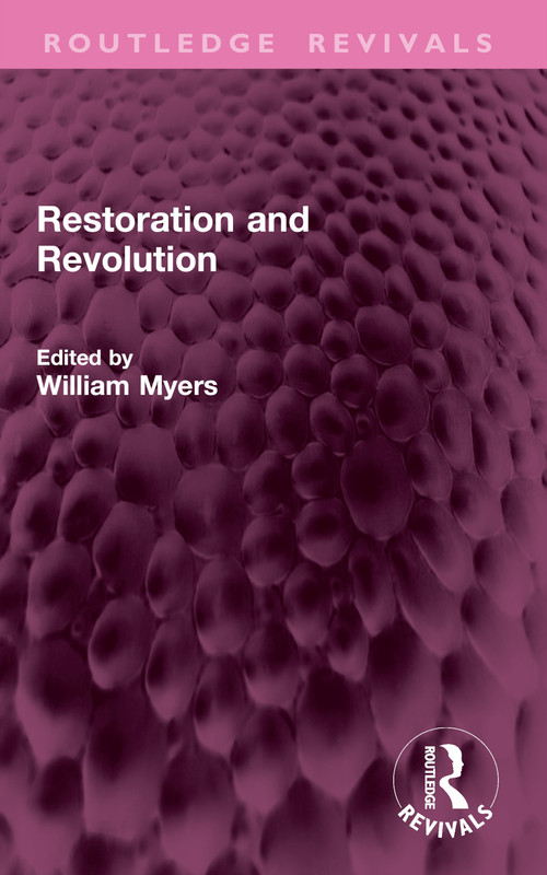 Restoration and Revolution by William Myers, 9781041016335