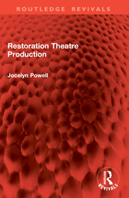 Restoration Theatre Production by Jocelyn Powell, 9781041018032