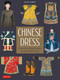 Chinese Dress (From the Qing Dynasty to the Present Day) by Valery Garrett, 9780804860024