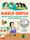 Maria Orosa Freedom Fighter (Scientist and Inventor from the Philippines) by Norma Olizon-Chikiamco, Mark Salvatus, 9780804860093