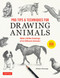 Pro Tips & Techniques for Drawing Animals (Make Lifelike Drawings of 63 Different Animals! (Over 650 illustrations)) by Michiyo Miyanaga, 9780804860192
