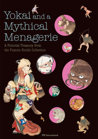 Yokai and a Mythical Menagerie by Koichi Yumoto, 9784756261151
