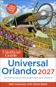The Unofficial Guide to Universal Orlando 2027 by Seth Kubersky, Alicia Stella, 9781628091762