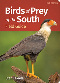 Birds of Prey of the South Field Guide by Stan Tekiela, 9781647556310