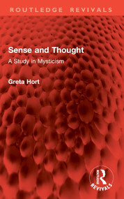 Sense and Thought (A Study in Mysticism) by Greta Hort, 9781041018322