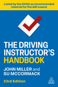 The Driving Instructor's Handbook by John Miller, Su McCormack, 9781398630765