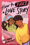 How to Fake a Love Story by Aashna Avachat, 9798217049158
