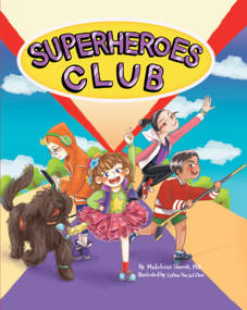 Superheroes Club by Madeleine Sherak PhD, 9780997785807