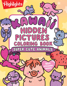 Kawaii Hidden Pictures Coloring Book: Super Cute Animals by Highlights, 9781639626083