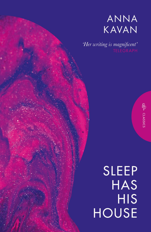 Sleep Has His House by Anna Kavan, 9781805332534