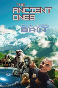 The Ancient Ones by David Brin, 9781592115402