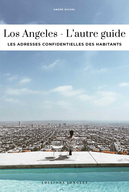 LOS ANGELES - L'AUTRE GUIDE (L'AUTRE GUIDE) (Spanish Edition) by André  Michel, 9782361959272