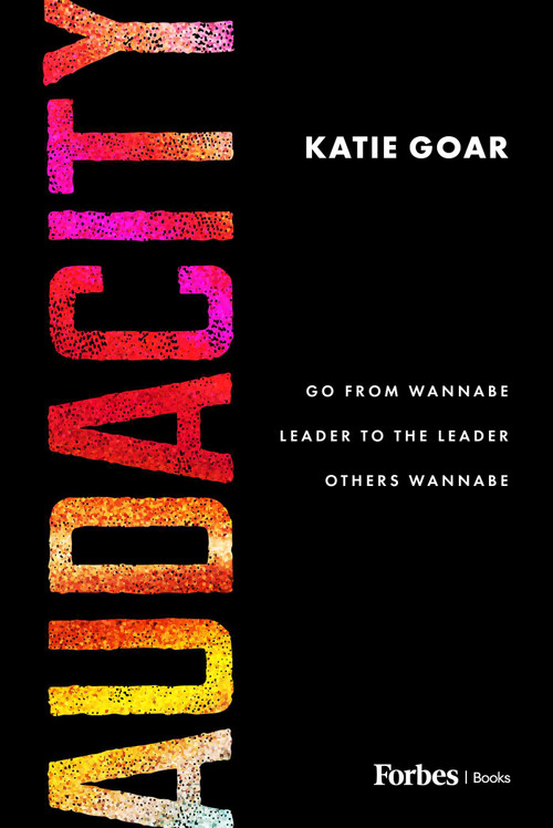 Audacity (Go From Wannabe Leader to the Leader Others Wannabe) by Katie Goar, 9798887508481