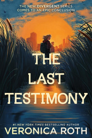 The Last Testimony by Veronica Roth, 9780063462649