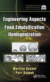 Engineering Aspects of Food Emulsification and Homogenization by Marilyn Rayner, Petr Dejmek, 9781138894334