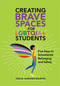 Creating Brave Spaces for LGBTQIA+ Students (Five Keys to Schoolwide Belonging and Safety) by Craig Aarons-Martin, 9781416634539