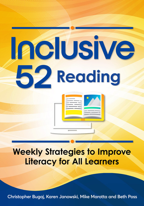 Inclusive 52 Reading (Weekly Strategies to Improve Literacy for All Learners) by Christopher Bugaj, Karen Janowski, Mike Marotta, Beth Poss, 9798888370919