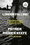London Falling (A Mysterious Death in a Gilded City and a Family's Search for Truth) by Patrick Radden Keefe, 9798217290239