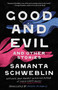 Good and Evil and Other Stories by Samanta Schweblin, Megan McDowell, 9780593689059