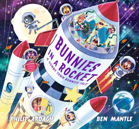 Bunnies in a Rocket by Philip Ardagh, Ben Mantle, 9781536250084
