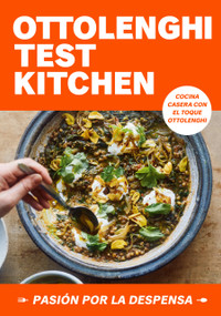 Ottolenghi Test Kitchen: Pasión por la despensa / Ottolenghi Test Kitchen: Shelf Love (Spanish Edition) by Yotam Ottolenghi, Noor Murad, 9788418968778