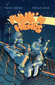 Punk'n Heads by Dave Baker, Nicole Goux, Nicole Goux, 9781603095860