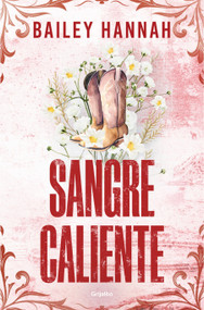 Sangre caliente / Seeing Red (Spanish Edition) by Bailey Hannah, 9788425370526