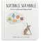 Scribble Scrabble (A Board Book of First Words and Shapes for Growing Minds (A Wishy Washy Sequel)) by Tabitha Paige, M.S., CCC-SLP, Paige Tate & Co., 9781963183429
